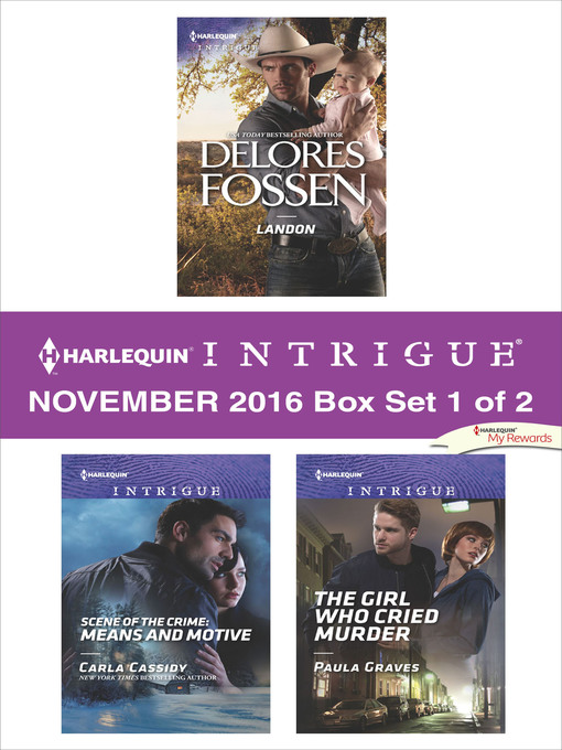 Title details for Harlequin Intrigue November 2016, Box Set 1 of 2 by Delores Fossen - Available